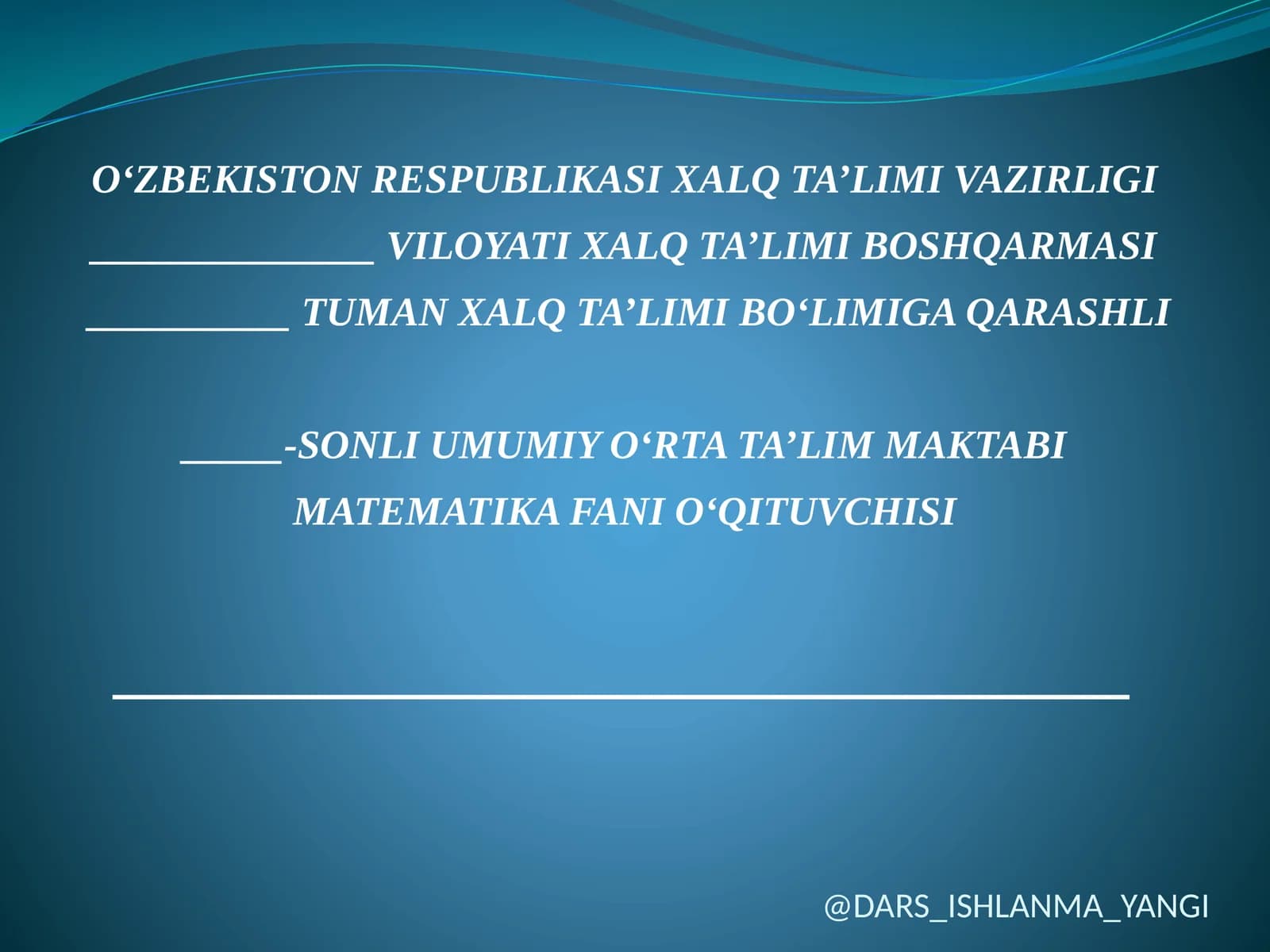MATAMATIKA FANI O‘QITUVCHISI
