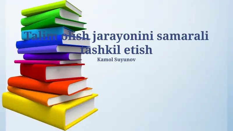 O'quv jarayonini samarali tashkil etish