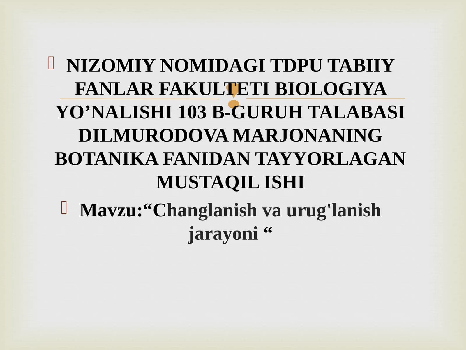 Changlanish va urug'lanish jarayoni