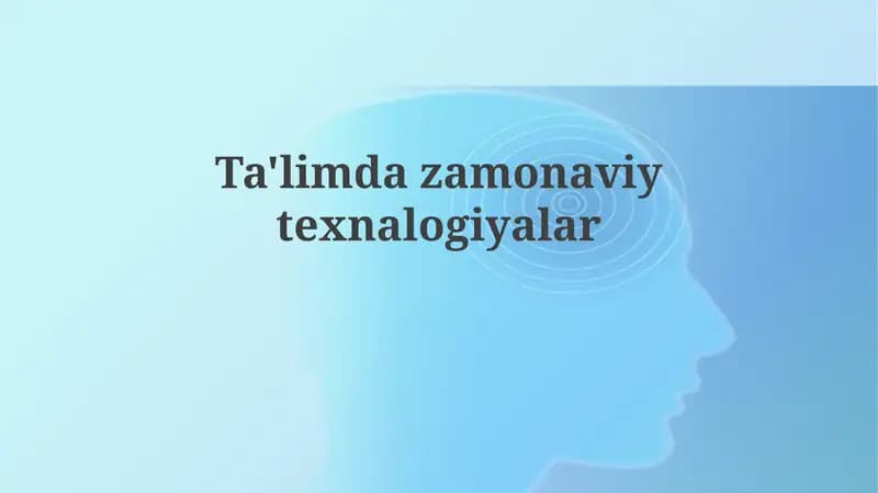 Ta'limdazamonaviytexnalogiyalar