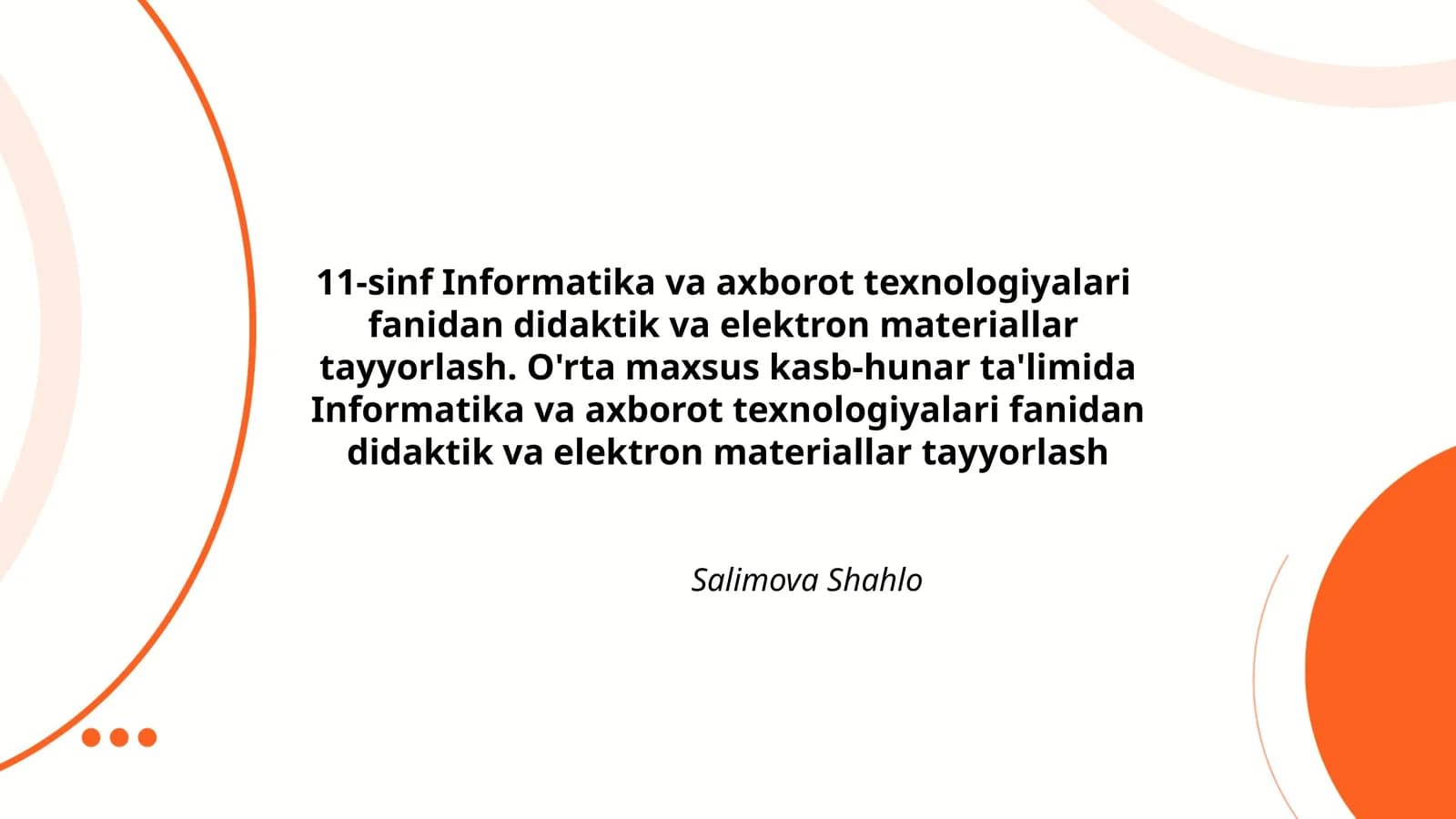 11-sinf Informatika va axborot texnologiyalari fanidan didaktik va elektron materiallar tayyorlash