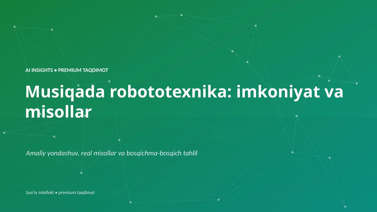 Musiqada robototexnika: imkoniyat va misollar