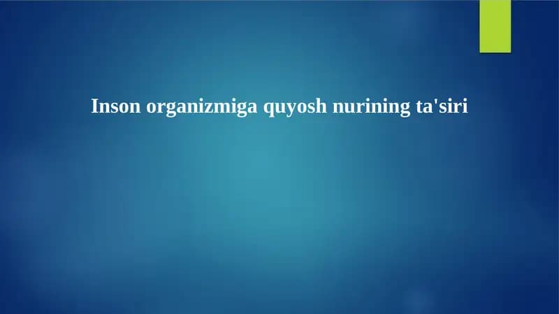 Inson organizmiga quyosh nurining ta'siri