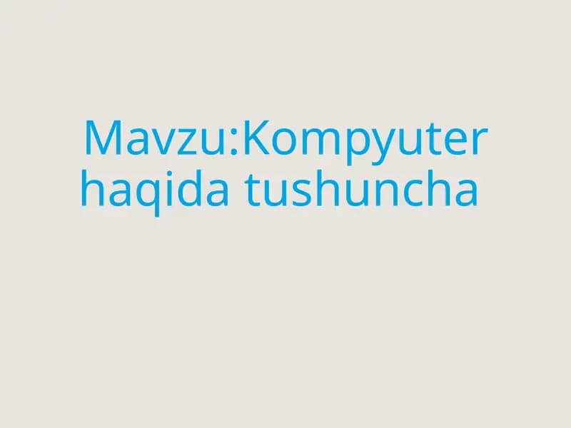 Kompyuter haqida tushuncha
