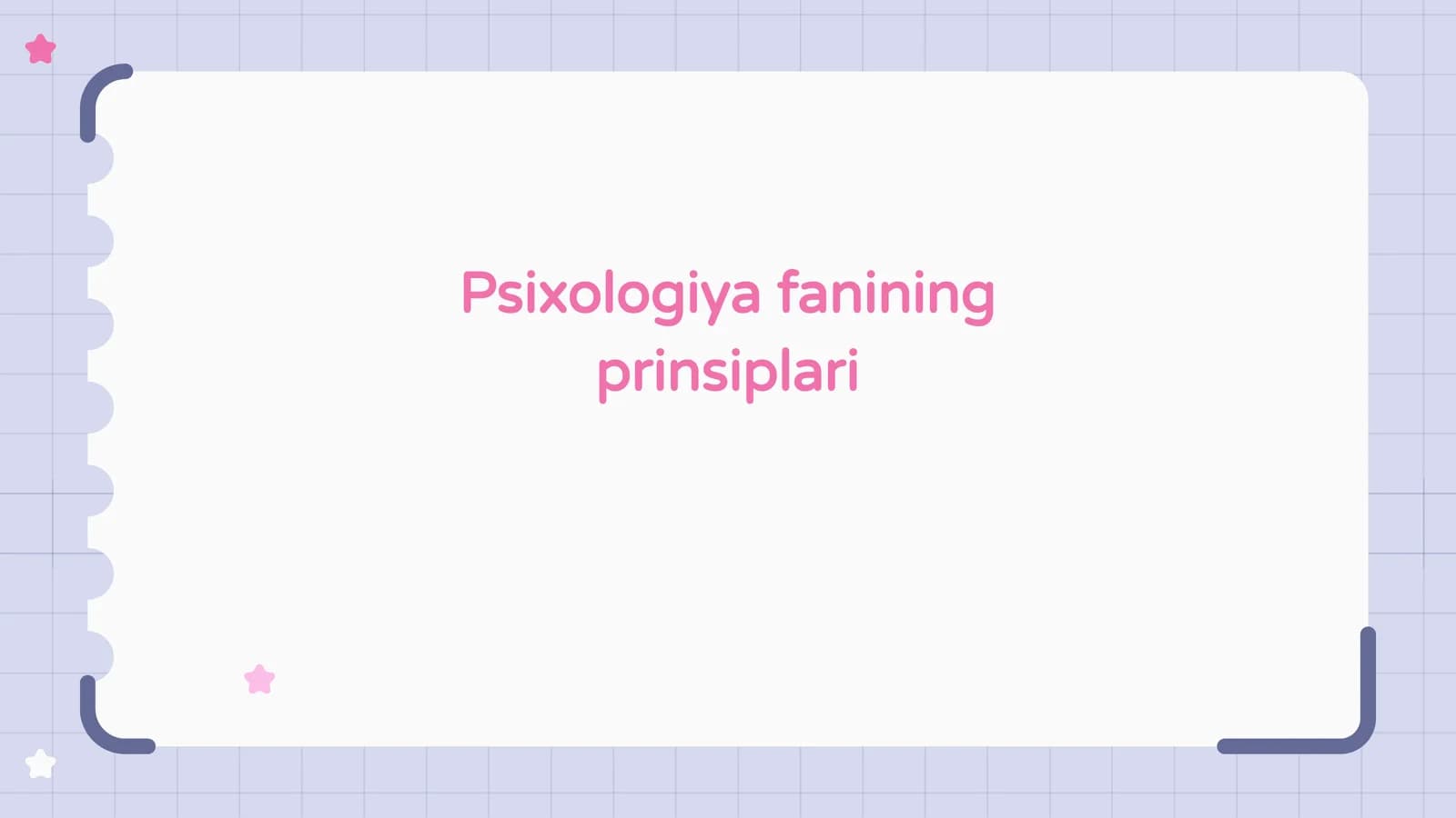Psixologiya fanining prinsiplari