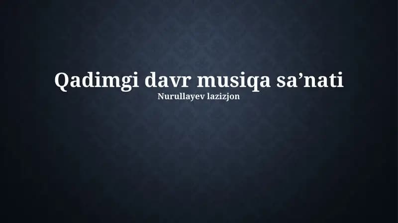 Qadimgi davr musiqa sa’nati