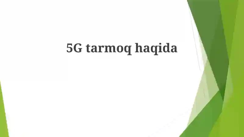 5G tarmoqhaqida