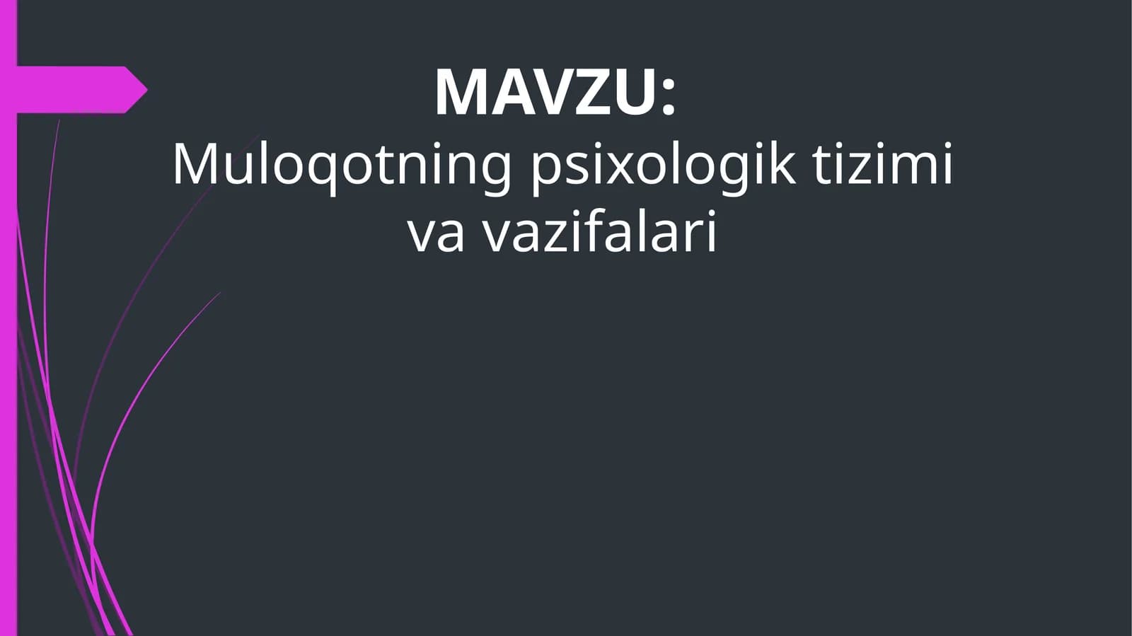 Muloqotning psixologik tizimi va vazifalari