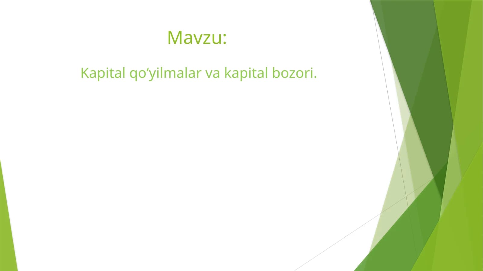 Kapital qo‘yilmalar va kapital bozori.