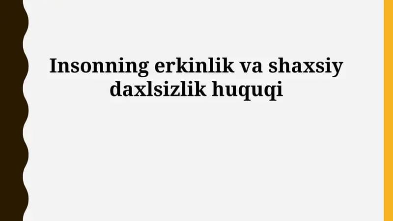 Ozodlik va shaxsiy daxlsizlik huquqi