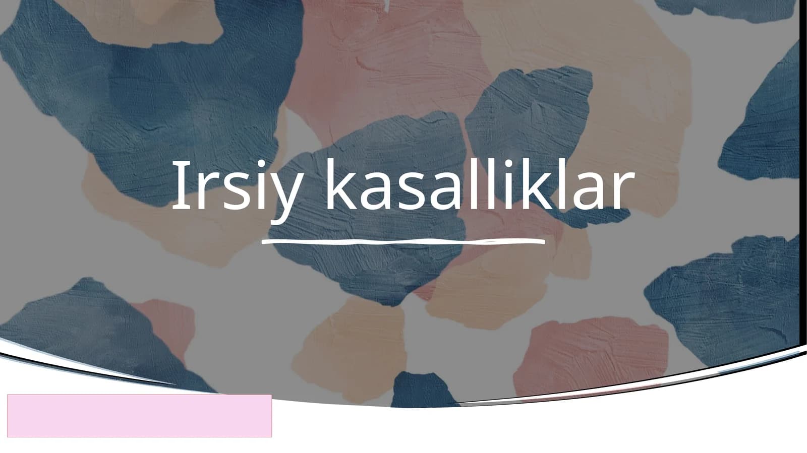 Irsiy kasalliklar