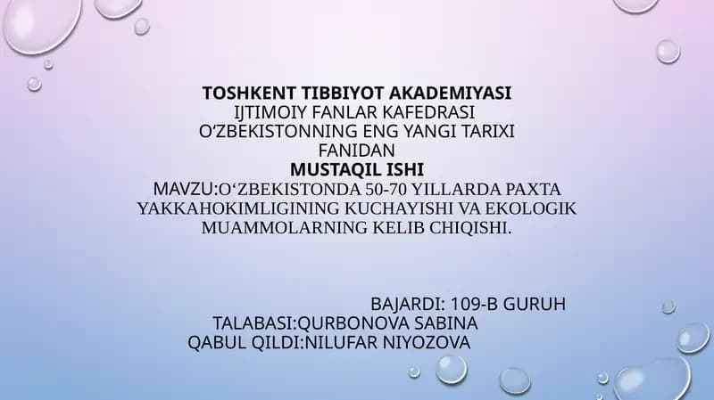 O‘zbekistonda 50-70 yillarda paxta yakkahokimligining kuchayishi va ekologik muammolarning kelib chiqishi