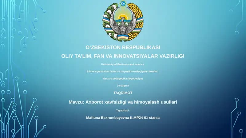 Axborot xavfsizligi va himoyalash usullari