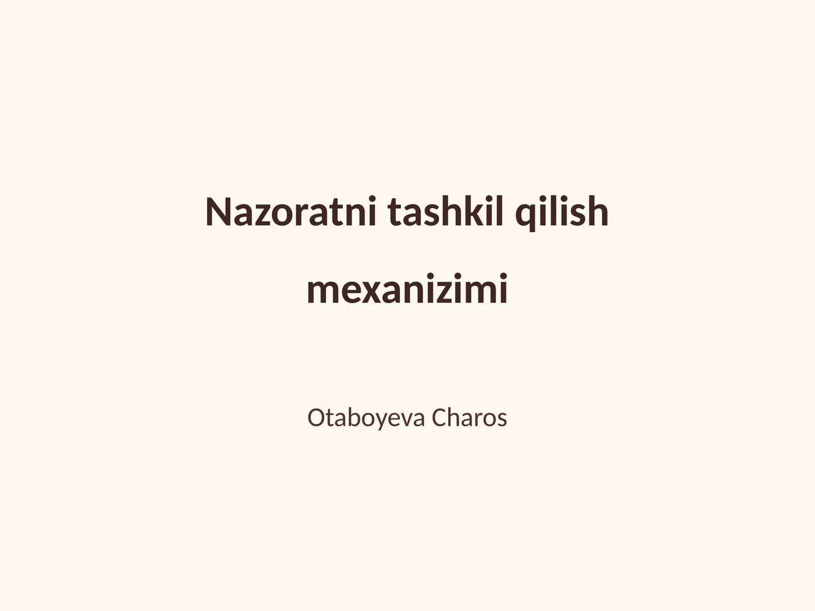 Nazoratni tashkil qilish mexanizimi