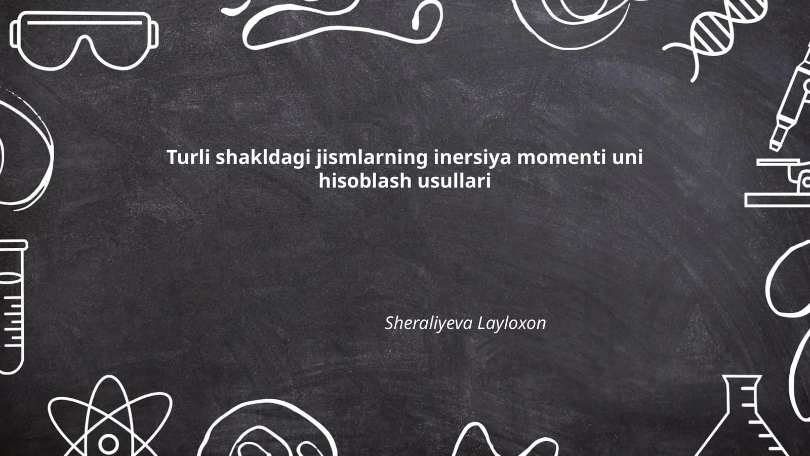 Turli shakldagi jismlarning inersiya momenti uni hisoblash usullari