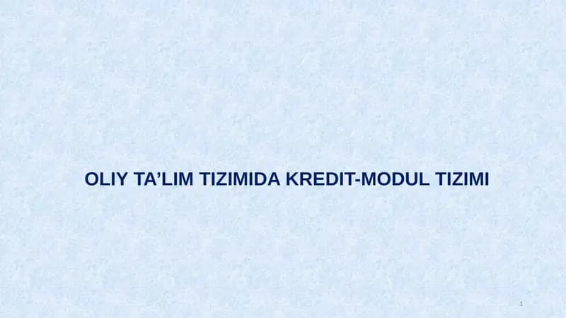 OLIY TA’LIM TIZIMIDA KREDIT-MODUL TIZIMI