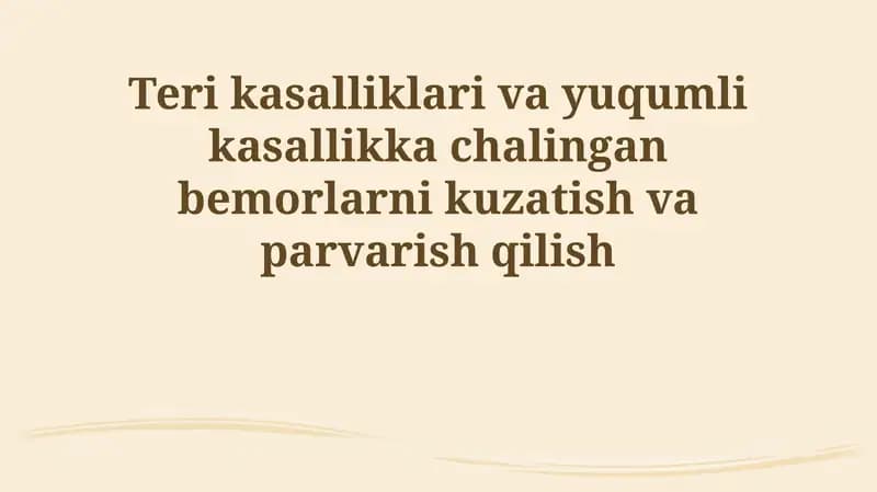 Teri va infektsion kasalliklarni davolash va parvarish qilish