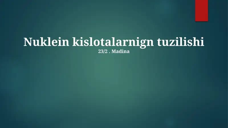 Nuklein kislotalarning tuzilishi
