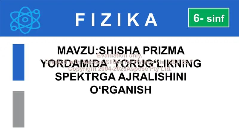 Yorug‘likning spektrga ajralishini o‘rganish