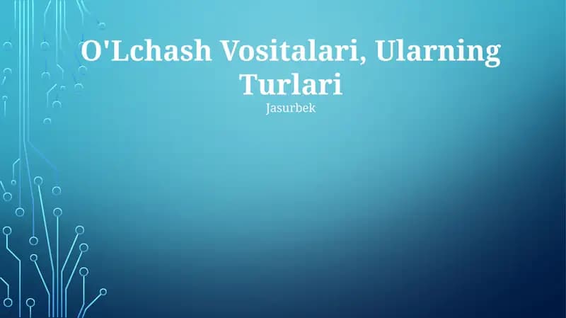 O'Lchov Vositalari, Ularning Turlari