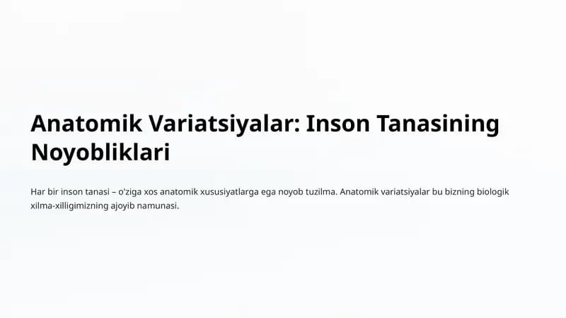 Anatomik Variatsiyalar: Inson Tanasining Noyobliklari