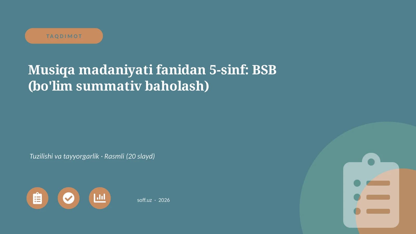 Musiqa madaniyati fanidan 5-sinf: BSB (bo'lim summativ baholash)
