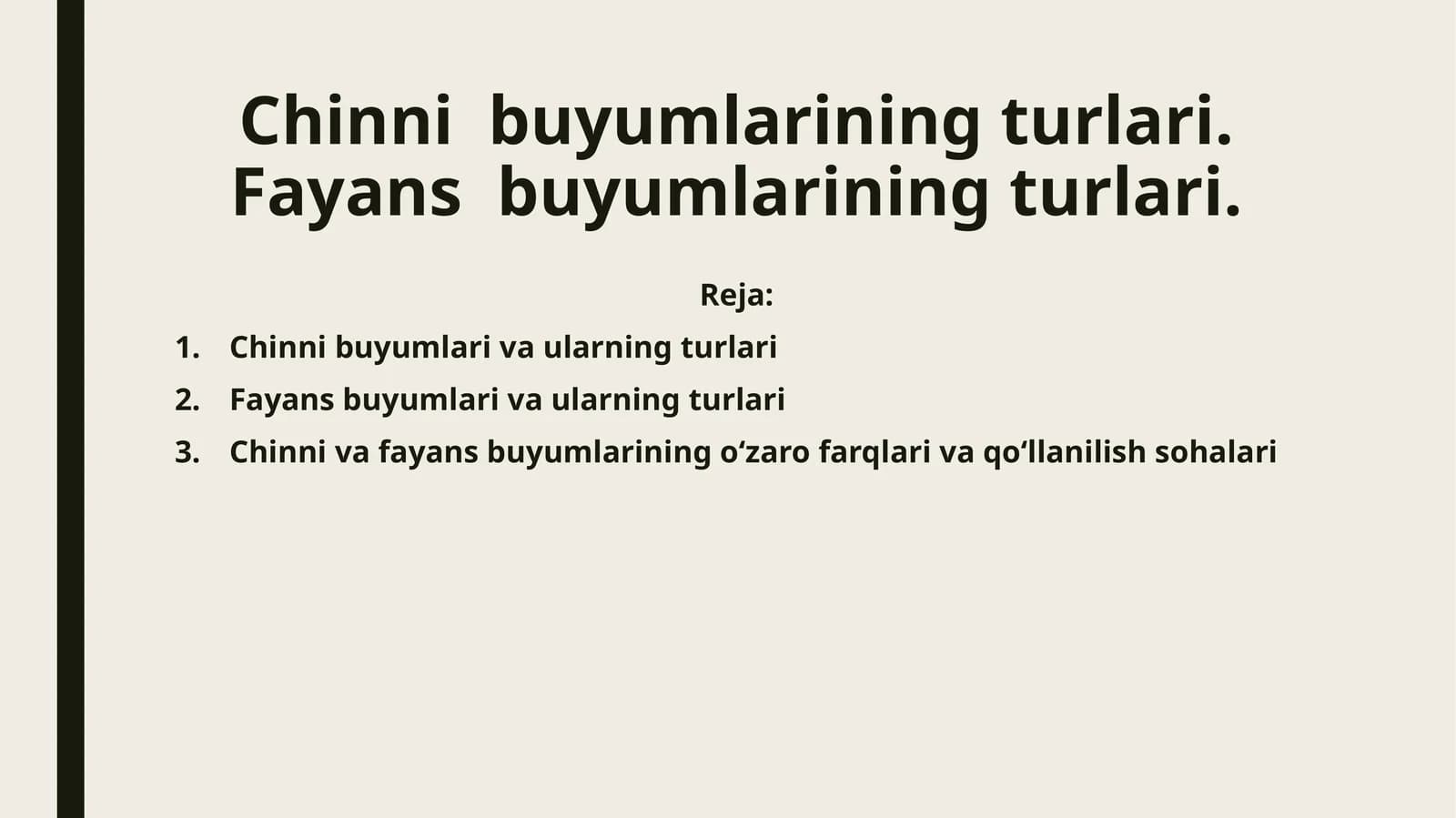 Chinni va Fayans Buyumlarining Turlari