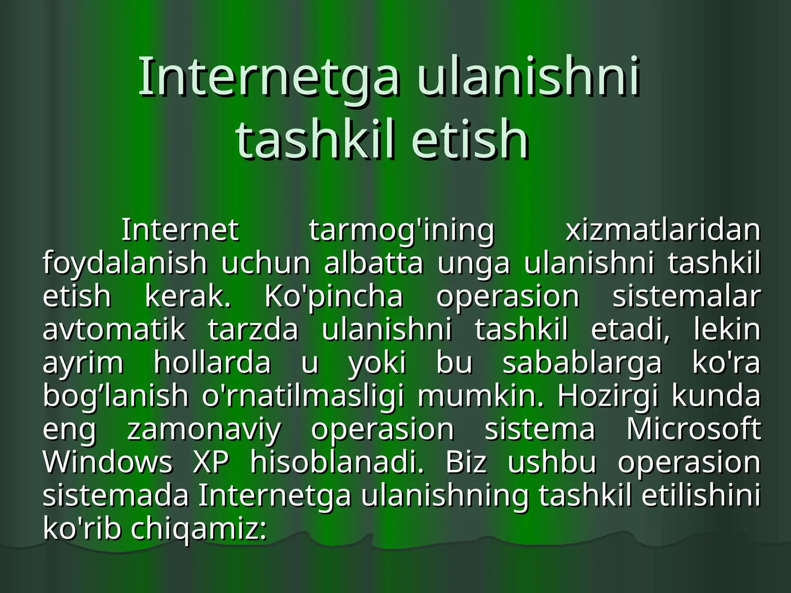 Internetga ulanishni tashkil etish