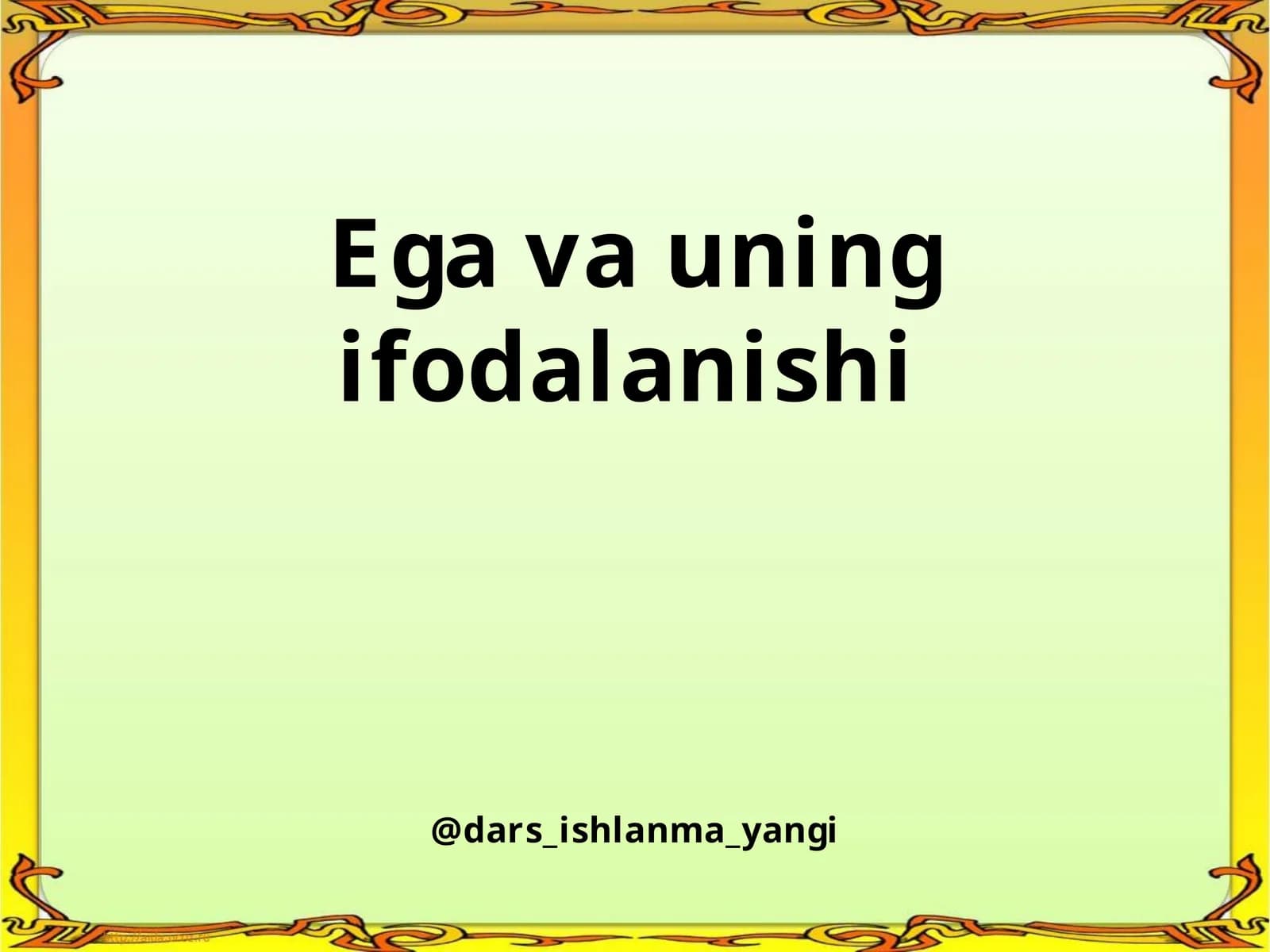 Ega  va  uning  ifodalanishi