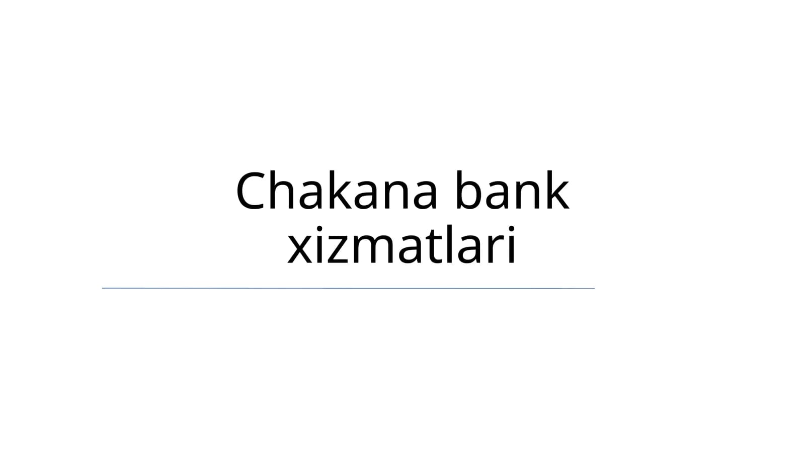 Chakana bank xizmatlari