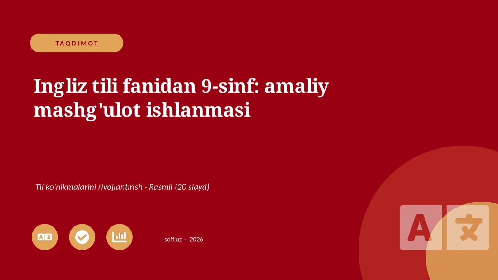 Ingliz tili fanidan 9-sinf: amaliy mashg'ulot ishlanmasi