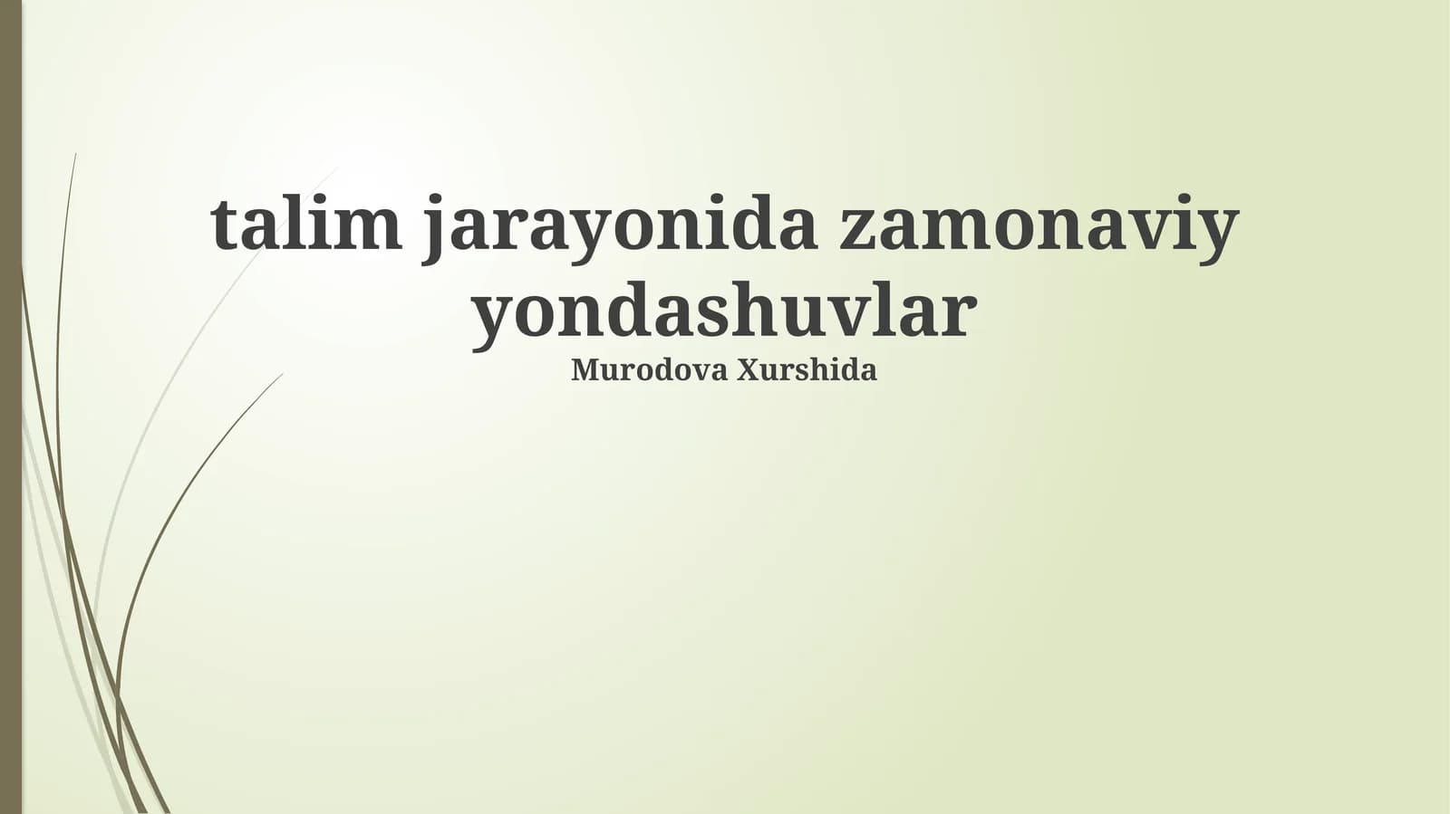 talim jarayonida zamonaviy yondashuvlar