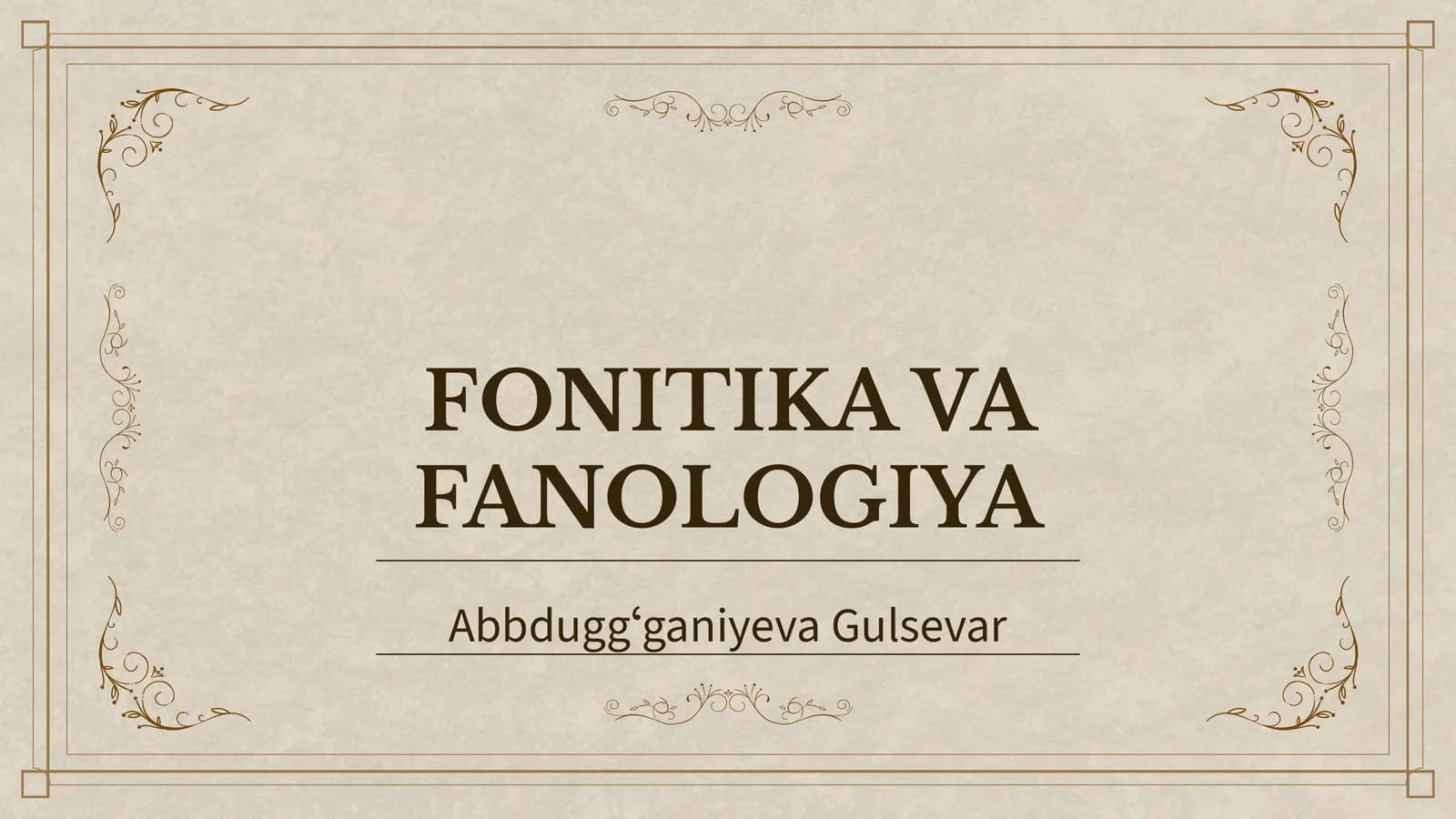 FONITIKA VA FANOLOGIYA