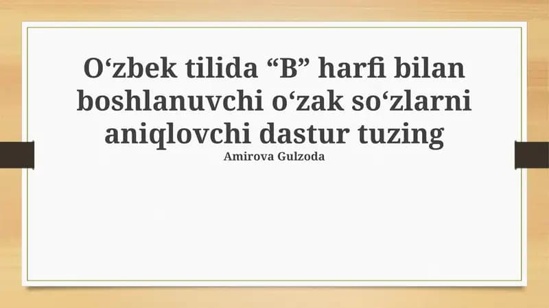 Oʻzbek tilida “B” harfi bilan boshlanuvchi oʻzak soʻzlarni aniqlovchi dastur