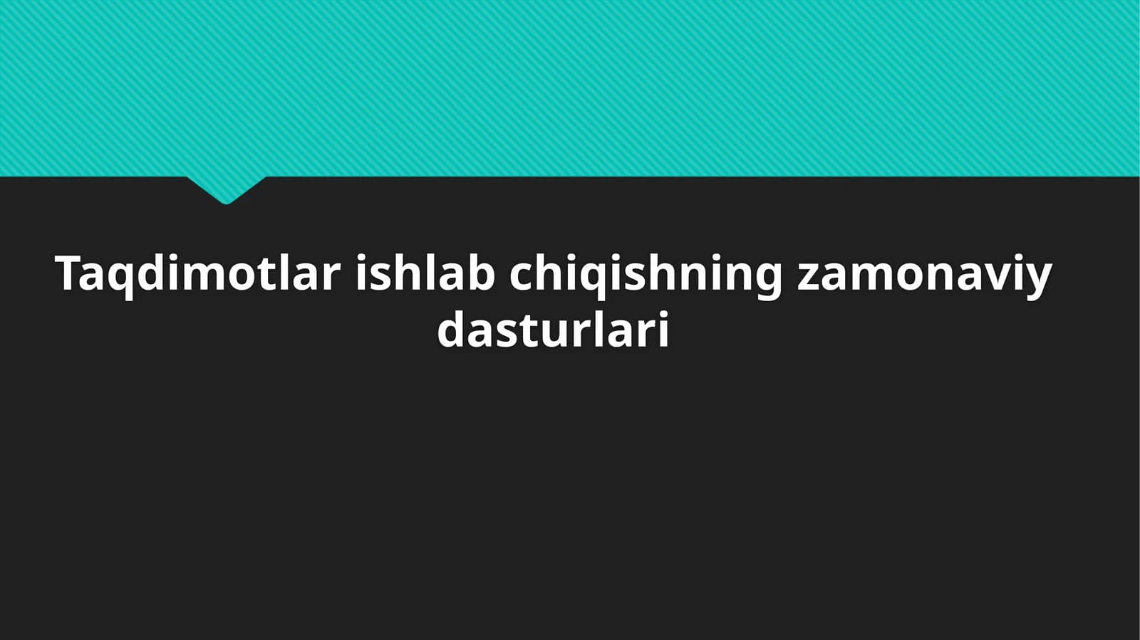 Taqdimotlar ishlab chiqishning zamonaviy dasturlari