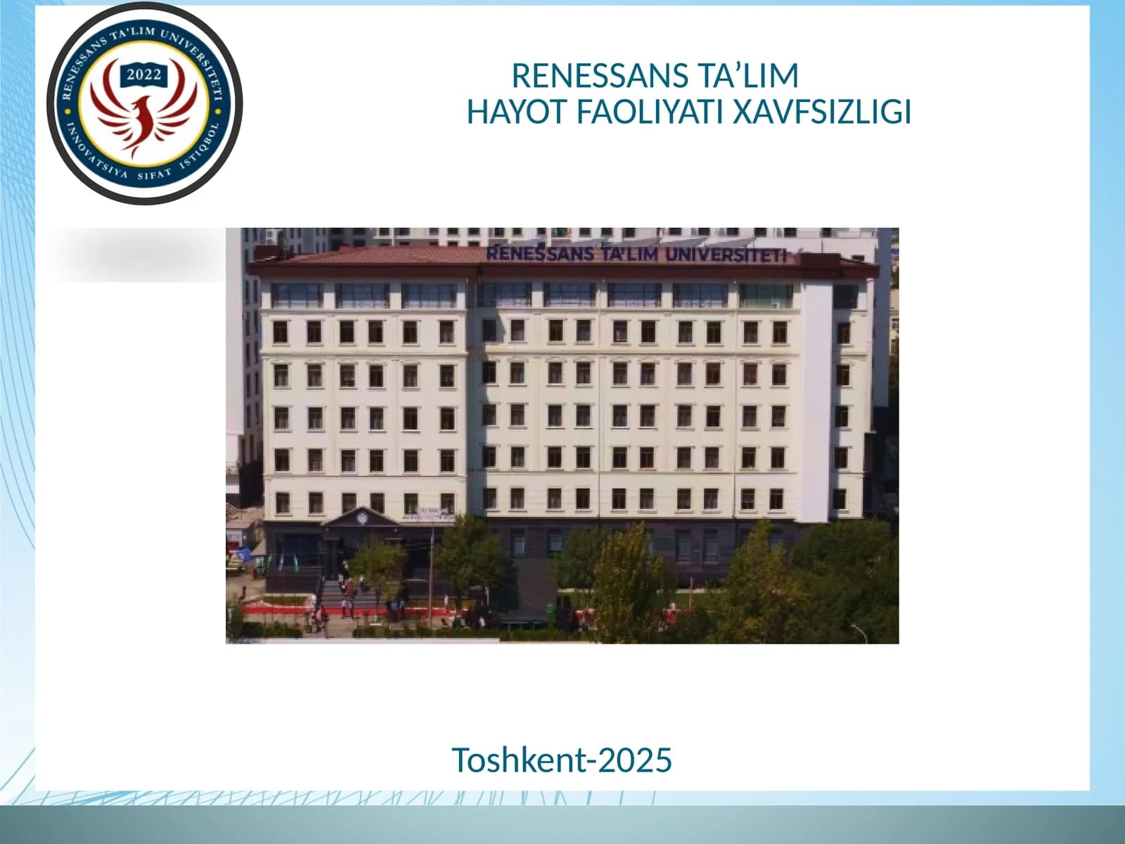 RENESSANS TA’LIMHAYOT FAOLIYATI XAVFSIZLIGI