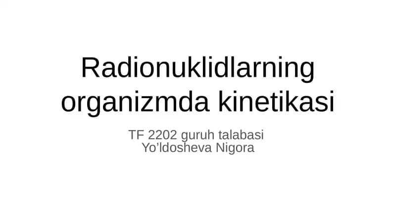 Radionuklidlarning organizmda kinetikasi