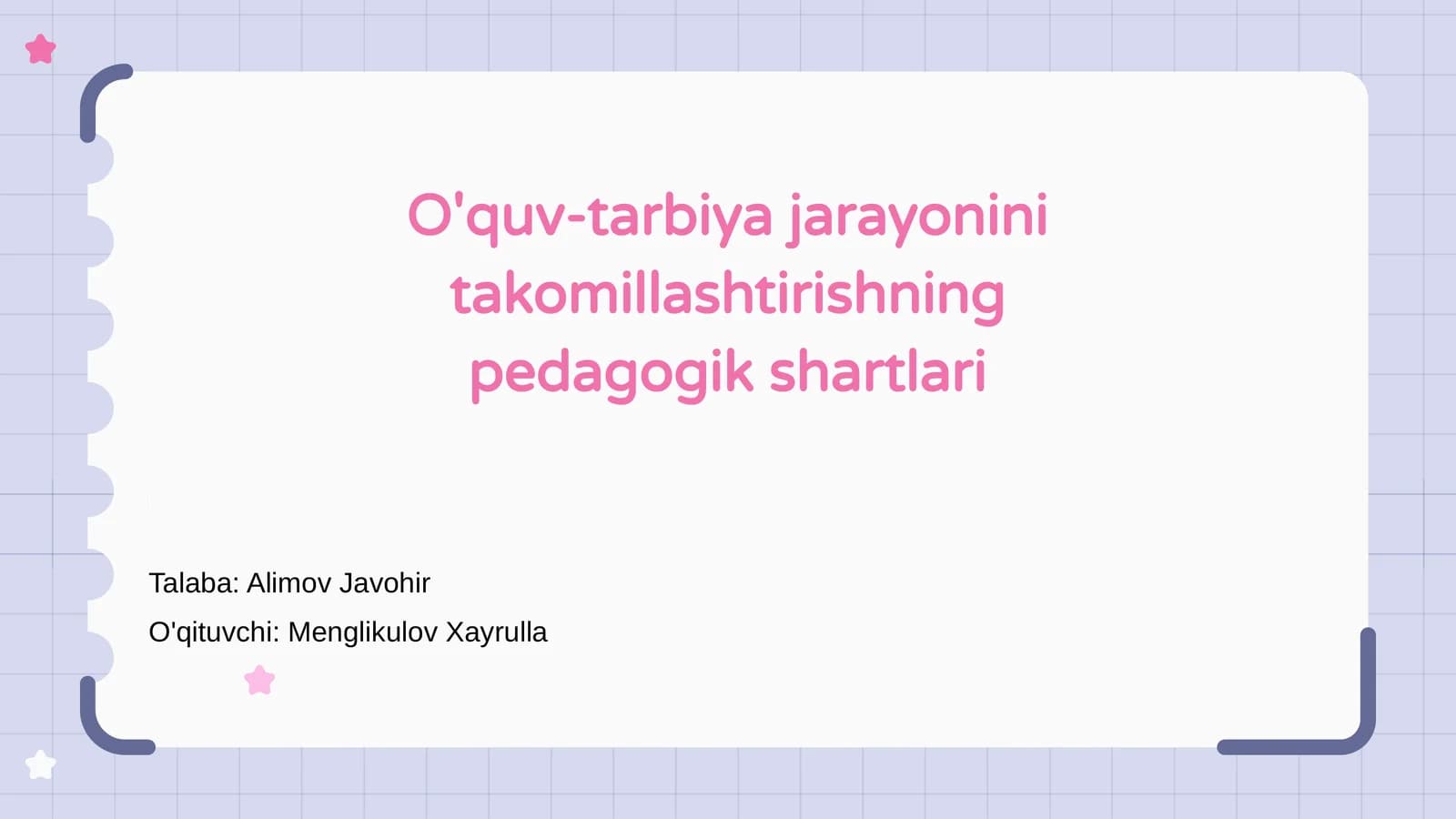 O'quv-tarbiya jarayonini takomillashtirishning pedagogik shartlari