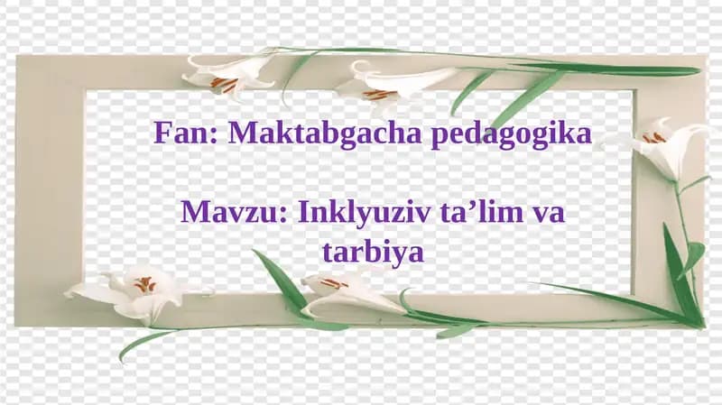Inklyuziv ta’lim va tarbiya