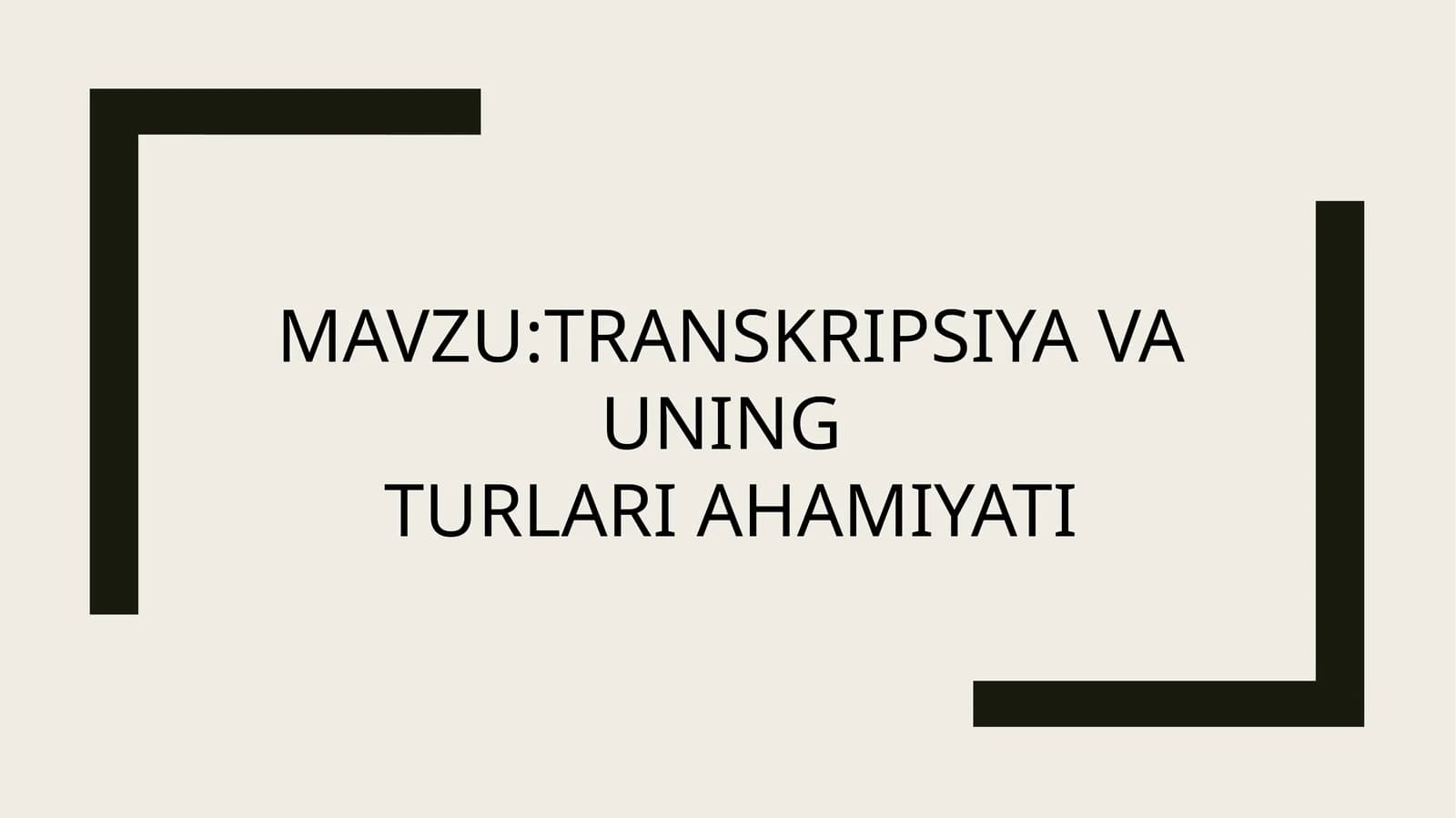 Transkripsiya va uning turlari