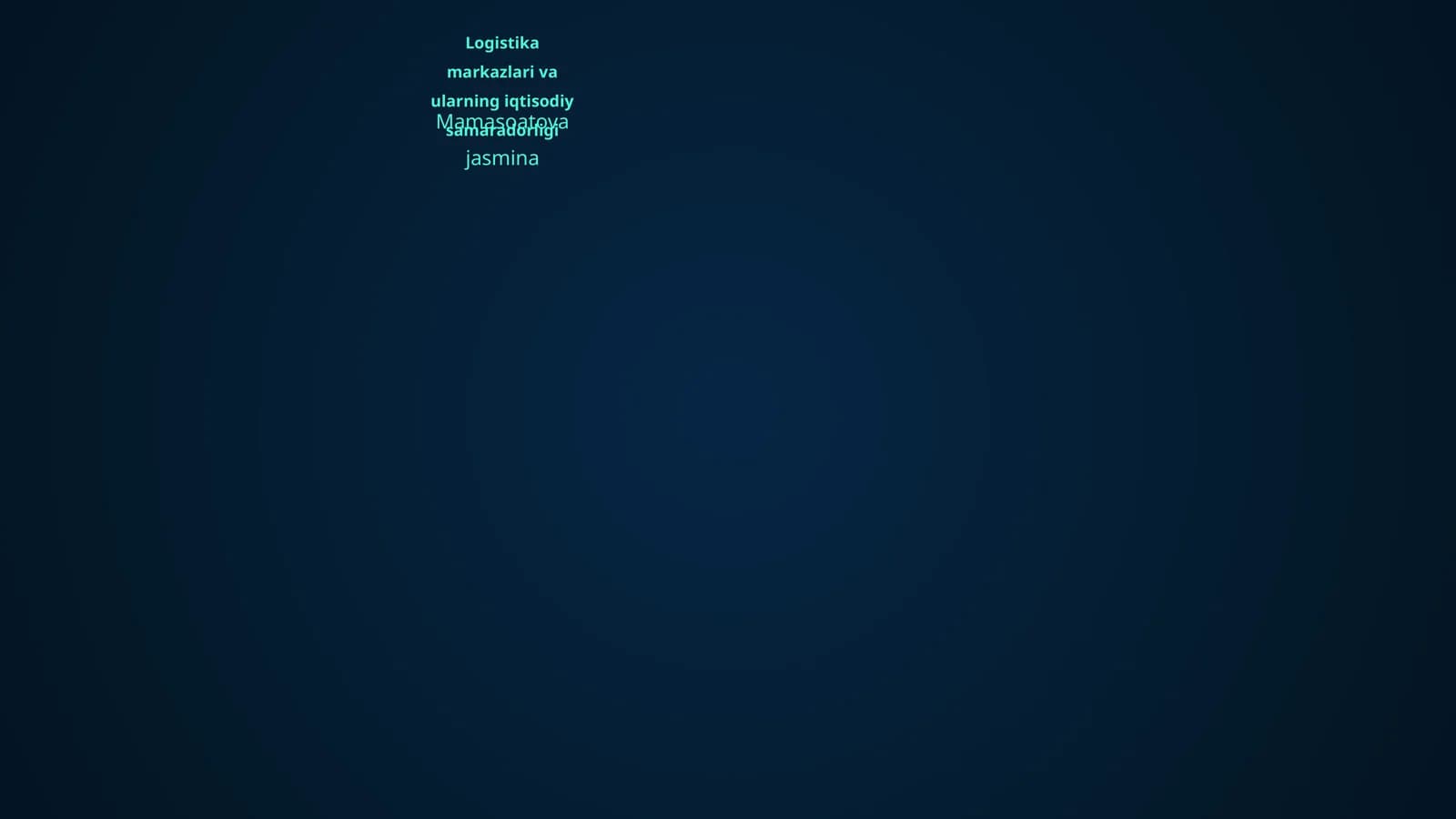 Logistika markazlari va ularning iqtisodiy samaradorligi
