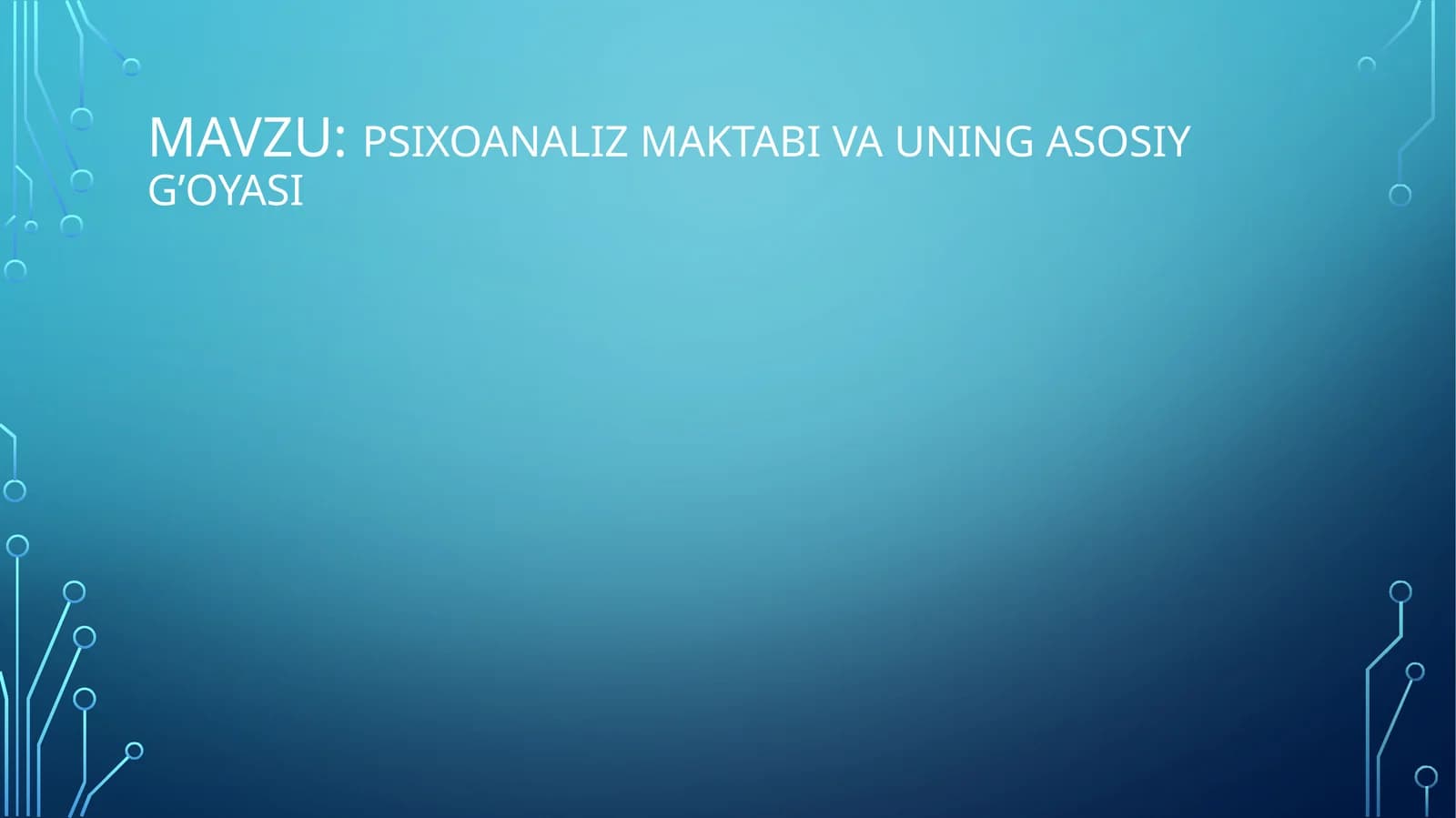 Psixoanaliz maktabi va uning asosiy g’oyasi
