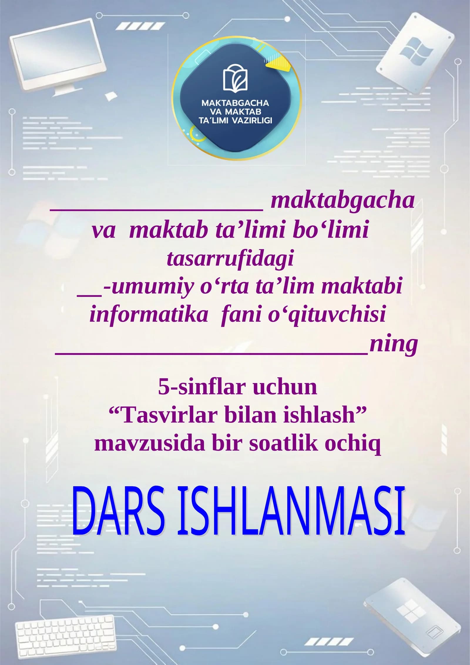 Tasvirlar bilan ishlash (Microsoft Paint dasturida Line va Pencil uskunalaridan foydalanish)