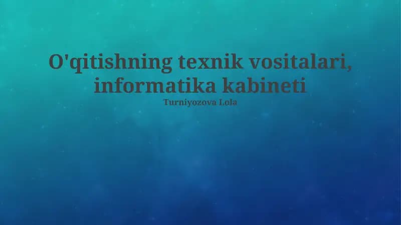 O'qitishning texnik vositalari, informatika kabineti
