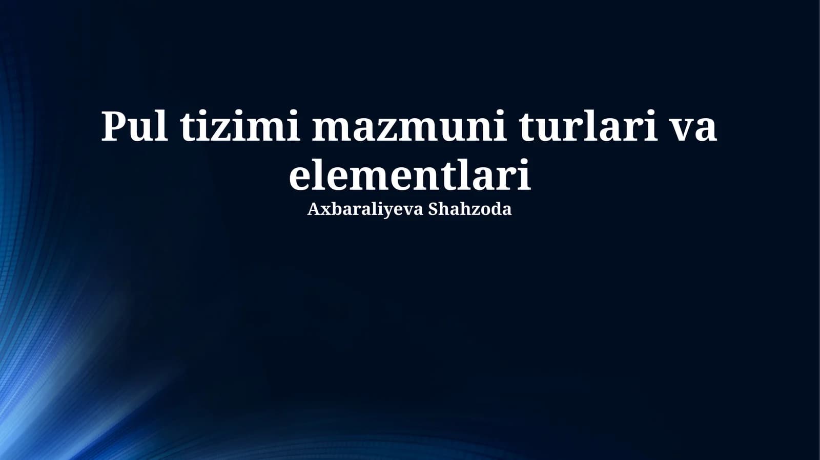 Pul tizimi mazmuni turlari va elementlari