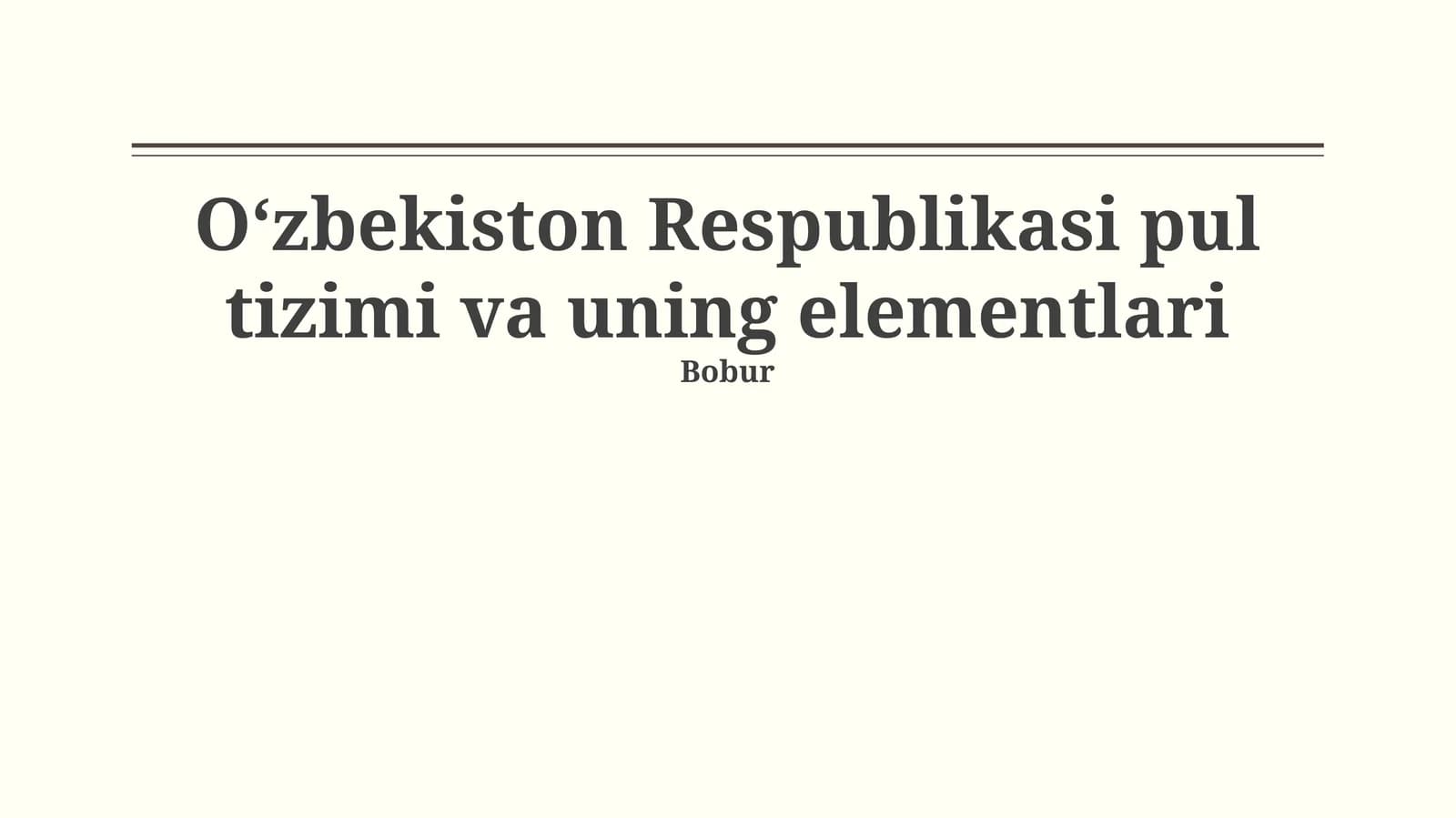 Oʻzbekiston Respublikasi pul tizimi va uning elementlari