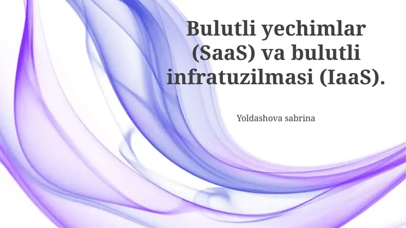 Bulutli Yechimlar (SaaS) va Bulutli Infrastruktura (IaaS)