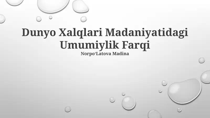 Dunyo Xalqlari Madaniyatidagi Umumiylik Farqi