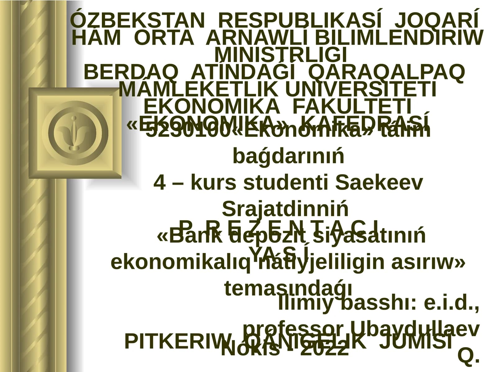 PITKERIW QÁNIGELIK JUMÍSÍ