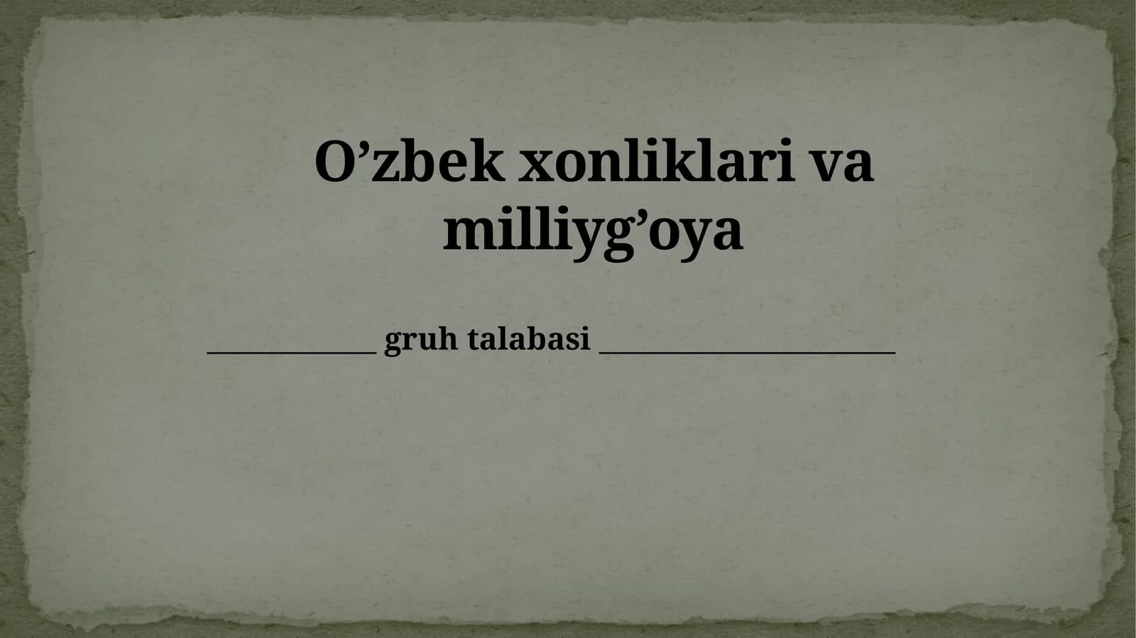 O’zbek xonliklari va milliyg’oya